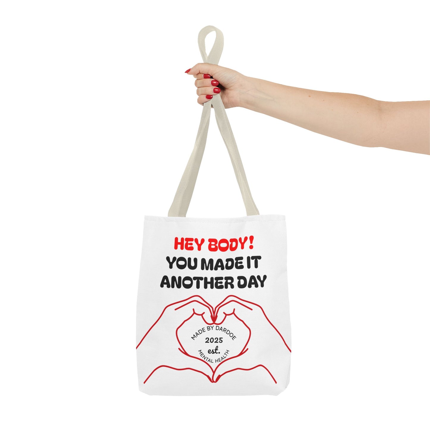 Inspirational Tote Bag - You Made It Another Day, Motivational Gift, Shopping Bag, Gym Bag, Everyday Use, Positive Vibes